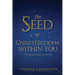 The Seed of Christ/Buddha Within You: The Path of Becoming Your True Self