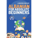 Albanian for Absolute Beginners: Basic Words and Phrases Across 50 Themes with Online Audio Pronunciation Support
