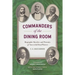 Commanders of the Dining Room: Biographic Sketches and Portraits of Successful Head Waiters
