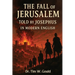 The Fall of Jerusalem Told Jospehus In Modern English