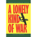A Lonely Kind of War
