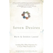Seven Desires: Looking Past What Separates Us to Learn What Connects Us