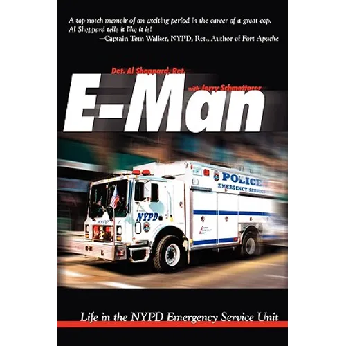 E-Man: Life in the NYPD Emergency Service Unit