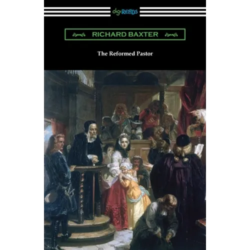 The Reformed Pastor