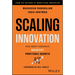 Scaling Innovation: How Smart Companies Architect Profitable Growth