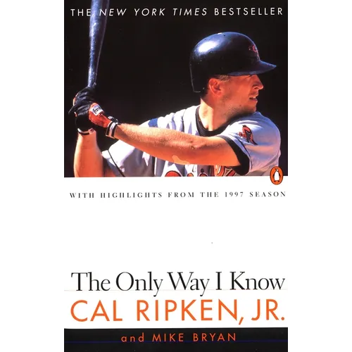 The Only Way I Know: With Highlights from the 1997 Season
