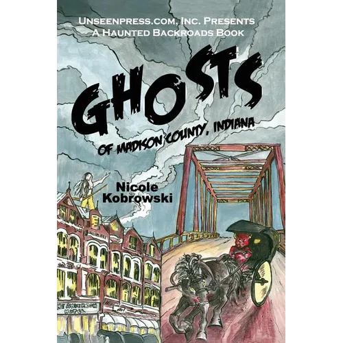 Ghosts of Madison County, Indiana
