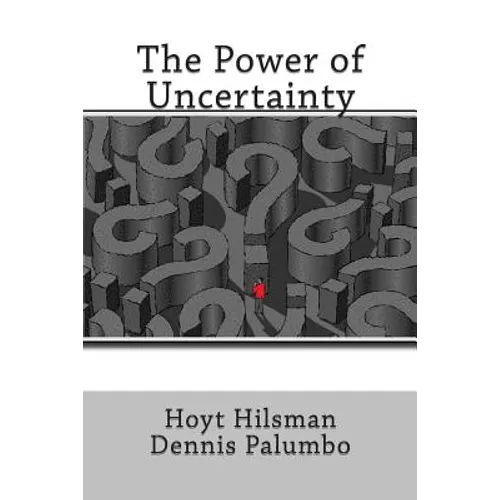 The Power of Uncertainty