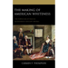 The Making of American Whiteness: The Formation of Race in Seventeenth-Century Virginia