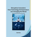 Disruptive Innovators How Technology Entrepreneurs Are Changing the World