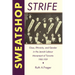 Sweatshop Strife: Class, Ethnicity, and Gender in the Jewish Labour Movement of Toronto, 1900-1939