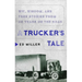 A Trucker's Tale: Wit, Wisdom, and True Stories from 60 Years on the Road