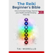 Reiki: The Reiki Beginner's Bible: How to increase Energy, Improve your Health and feel Amazing Every day