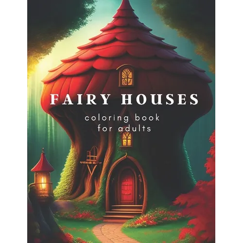 Fairy Houses coloring book for adults