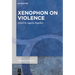 Xenophon on Violence