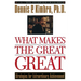 What Makes the Great Great: Strategies for Extraordinary Achievement