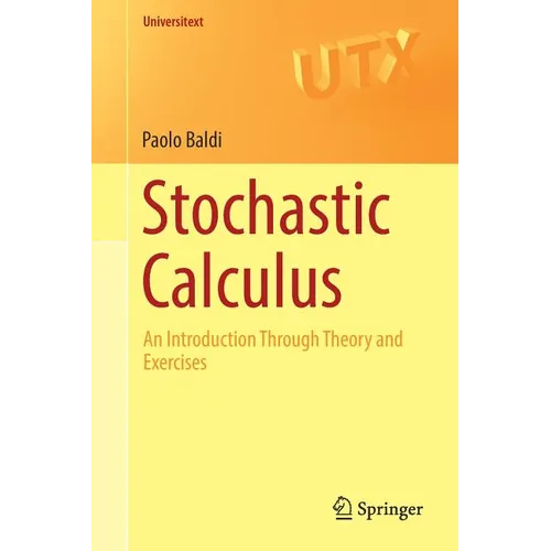 Stochastic Calculus: An Introduction Through Theory and Exercises