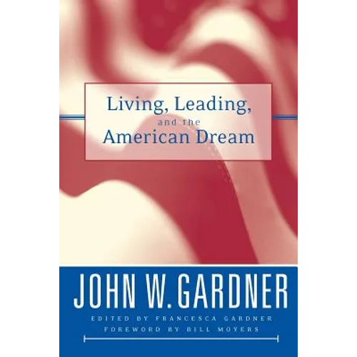 Living, Leading, and the American Dream