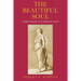 The Beautiful Soul: Aesthetic Morality in the Eighteenth Century