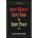 Inner Silence/Inner Rage to Inner Peace: A Memoir