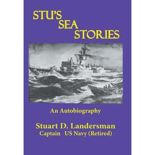 Stu'S Sea Stories: An Autobiography