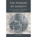 The Powers of Dignity: The Black Political Philosophy of Frederick Douglass