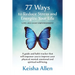 77 Ways to Reduce Stress and Energize Your Life: A guide and habit tracker that will empower you to improve your physical, mental, emotional and spiri