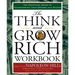 The Think and Grow Rich Workbook: The Practical Steps to Transforming Your Desires Into Riches