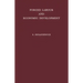 Forced Labour and Economic Development: An Enquiry Into the Experience of Soviet Industrialization
