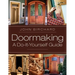 Doormaking: A Do-It-Yourself Guide