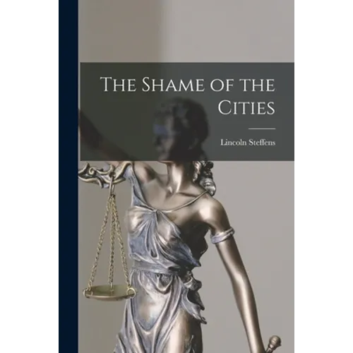 The Shame of the Cities