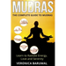 Mudras: The Complete Guide to Mudras - Learn To Radiate Energy, Love and Serenity
