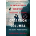 Operation Columba--The Secret Pigeon Service: The Untold Story of World War II Resistance in Europe