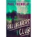 The Pallbearers Club