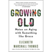 Growing Old: Notes on Aging with Something Like Grace