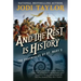 And the Rest Is History: The Chronicles of St. Mary's Book Eight
