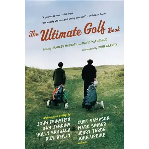 The Ultimate Golf Book: A History and a Celebration of the World's Greatest Game