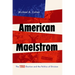 American Maelstrom: The 1968 Election and the Politics of Division