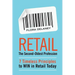 Retail The Second-Oldest Profession: 7 Timeless Principles to WIN in Retail Today