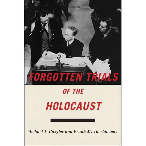 Forgotten Trials of the Holocaust