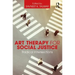 Art Therapy for Social Justice: Radical Intersections