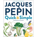 Jacques Pépin Quick & Simple
