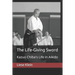 The Life-Giving Sword: Kazuo Chiba's Life in Aikido