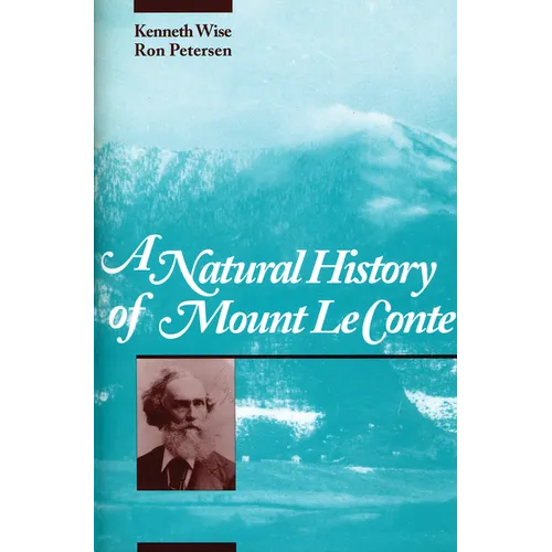 A Natural History of Mount Le Conte