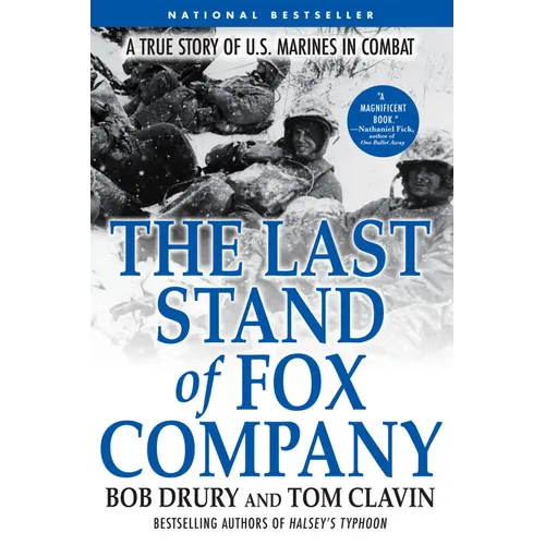 The Last Stand of Fox Company: A True Story of U.S. Marines in Combat