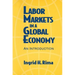 Labor Markets in a Global Economy: A Macroeconomic Perspective: A Macroeconomic Perspective