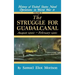 Struggle for Guadalcanal: August 1942 - February 1943 - Volume 5