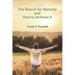 The Search for Serenity and How to Achieve It