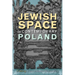 Jewish Space in Contemporary Poland