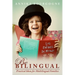 Be Bilingual - Practical Ideas for Multilingual Families
